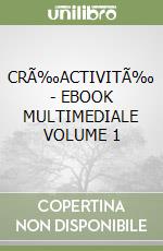 CRÃ‰ACTIVITÃ‰ - EBOOK MULTIMEDIALE VOLUME 1 libro