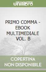 PRIMO COMMA  - EBOOK MULTIMEDIALE VOL. B libro