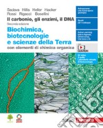 Carbonio, gli enzimi, il DNA. Biochimica, biotecnologie e scienze della terra con elementi di chimica organica. Per le Scuole superiori. Con Contenuto digitale (fornito elettronicamente) (Il) libro usato