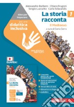 Storia racconta. Idee per imparare. Per la Scuola media (La). Vol. 1: Il Medioevo libro