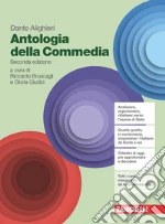 Antologia della Commedia. Per le Scuole superiori. Con espansione online libro