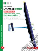 L`Amaldi.verde. Per le Scuole superiori. Con e-boo libro usato