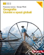 geografia Uomini e spazi globali libro usato