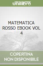 MATEMATICA ROSSO EBOOK VOL 4 libro