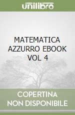 MATEMATICA AZZURRO EBOOK VOL 4 libro