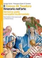 Il Cricco di Teodoro. Itinerario nell'arte. Ediz.  libro