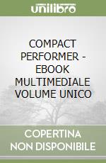 COMPACT PERFORMER - EBOOK MULTIMEDIALE VOLUME UNICO libro