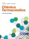 Chimica farmaceutica. Con Contenuto digitale (fornito elettronicamente) libro di Gasco A. (cur.) Gualtieri F. (cur.) Melchiorre C. (cur.)