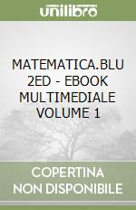 MATEMATICA.BLU 2ED  - EBOOK MULTIMEDIALE VOLUME 1 libro