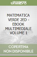 MATEMATICA VERDE 2ED  - EBOOK MULTIMEDIALE VOLUME 1 libro