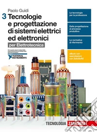 Tecnologie e progettazione di sistemi elettrici ed elettronici. Per le Scuole superiori. Con e-book. Con espansione online. Vol. 3 libro