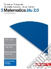 Matematica.blu 2.0. Per le Scuole superiori. Con e-book. Con espansione online. Vol. 3 libro