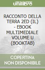 RACCONTO DELLA TERRA 2ED (IL) - EBOOK MULTIMEDIALE VOLUME U (BOOKTAB) libro