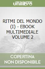 RITMI DEL MONDO (I) - EBOOK MULTIMEDIALE VOLUME 2 libro