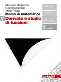 Moduli di matematica. Modulo V: Derivate e studio di funzioni. Per le Scuole superiori. Con Contenuto digitale (fornito elettronicamente) libro
