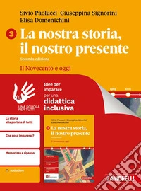 NOSTRA STORIA, IL NOSTRO PRESENTE (LA) 2ED. - IDEE PER IMPARARE VOLUME 3 libro