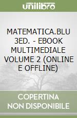 MATEMATICA.BLU 3ED. - EBOOK MULTIMEDIALE VOLUME 2 (ONLINE E OFFLINE) libro