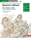 Itinerario nell'arte. Idee per imparare. Ediz. verde. Per le Scuole superiori. Vol. 1 libro