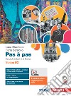 Pas à pas. Niveau B2. Per le Scuole superiori. Con Contenuto digitale (fornito elettronicamente) libro di Cocton Marie-Noëlle Giachino Luca Baracco Carla