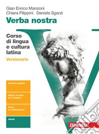 Verba nostra. Ediz. blu. Corso di lingua e cultura latina. Versionario. Per le Scuole superiori. Con e-book. Con espansione online libro