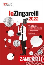 Lo Zingarelli 2022. Vocabolario della lingua italiana. Versione base. Con Contenuto digitale (fornito elettronicamente) libro