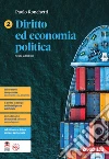 Diritto ed economia politica. Per le Scuole superiori. Vol. 2 libro
