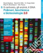 Il carbonio, gli enzimi, il DNA. Polimeri, biochim libro