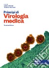 Principi di virologia medica. Con e-book libro di Antonelli G. (cur.) Clementi M. (cur.)