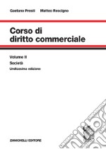 Corso di diritto commerciale. Vol. 2: Società libro