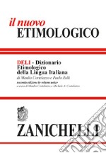 Il nuovo etimologico. Dizionario etimologico della lingua italiana libro