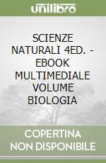 SCIENZE NATURALI 4ED. - EBOOK MULTIMEDIALE VOLUME BIOLOGIA libro