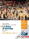 Fisica di Halliday. Per le Scuole superiori. Con e-book. Con espansione online (La). Vol. 2: Onde, campo elettrico e magnetico libro