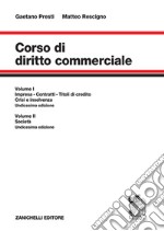 Corso di diritto commerciale. Vol. 1: Impresa, contratti, titoli di credito, fallimento libro