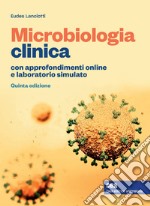 Microbiologia clinica. Con Contenuto digitale (fornito elettronicamente) libro