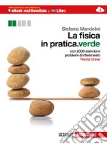 La fiscia in pratica. Meccanica, termodinamica, ca libro