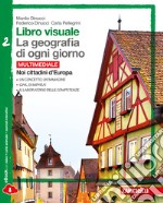 Libro visuale. La geografia di ogni giorno. Con la libro