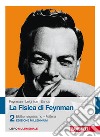 La fisica di Feynman. Con Contenuto digitale (fornito elettronicamente). Vol. 2: Elettromagnetismo e materia libro di Feynman Richard P. Leighton Robert B. Sands Matthew