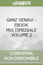 GANZ GENAU! - EBOOK MULTIMEDIALE VOLUME 2 libro