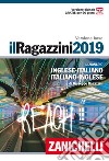 Il Ragazzini 2019. Dizionario inglese-italiano, it libro