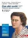 Con altri occhi Plus. Comprendere, analizzare, argomentare. Per le Scuole superiori. Con e-book. Con espansione online. Vol. 1: Dal Duecento al Trecento libro di Armellini Guido Colombo Adriano Bosi Luigi