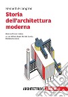 Storia dell'architettura moderna. Con e-book libro