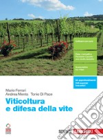 Viticoltura e difesa della vite. Per le Scuole superiori. Con e-book. Con espansione online