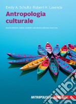 Antropologia culturale. Con e-book