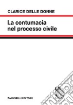 La contumacia nel processo civile libro