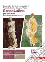 GrecoLatino. Versionario bilingue. Per il triennio dei Licei classici. Con e-book. Con espansione online libro usato