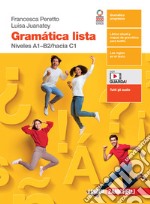 Gramática lista. Niveles A1-B2/hacia C1. Per le Scuole superiori. Con e-book. Con espansione online libro