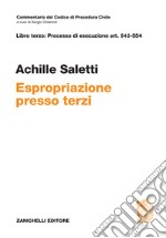 ART. 543-554. Espropriazione presso terzi