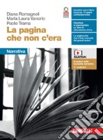 Pagina che non c'era. Narrativa. Per le Scuole superiori. Con e-book. Con espansione online (La) libro