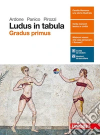 Ludus in tabula. Gradus primus. Per le Scuole superiori. Con aggiornamento online