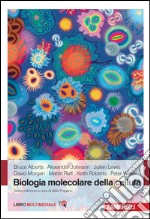 Biologia molecolare della cellula. Con e-book libro usato